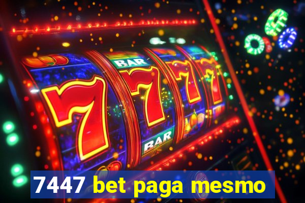 7447 bet paga mesmo